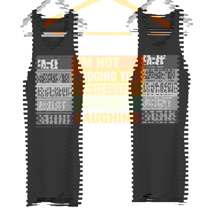 I'm Not Judging You I'm Just Observing Andilently タンクトップ