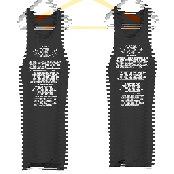 I'milently Judging Your Th Dentist Dentistry Dentistry Dentists タンクトップ