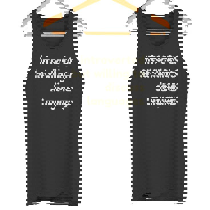 Introverted But Willing To Discuss Languages Introverts タンクトップ