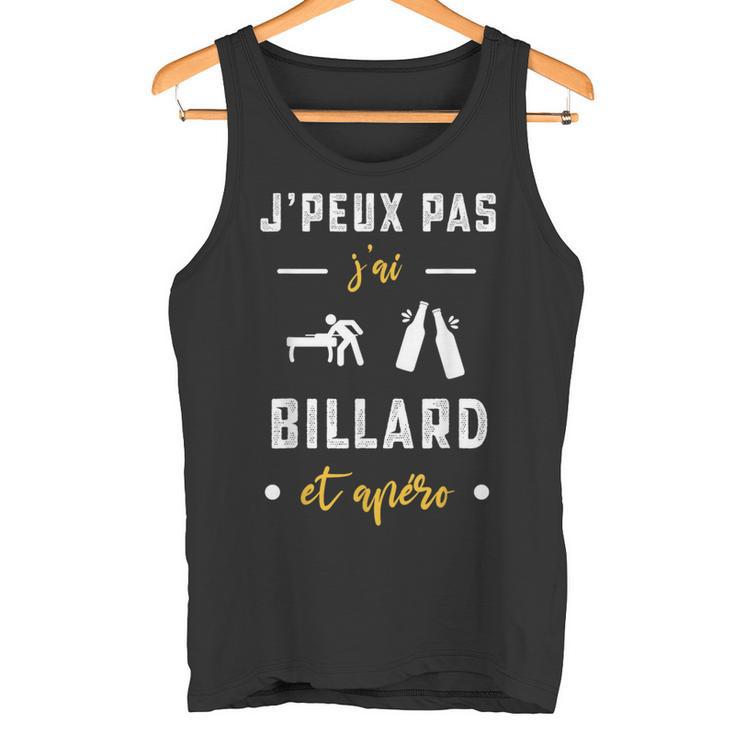 Je Peux Pas J'ai Billard Et Apéro Humour Billard Débardeur e