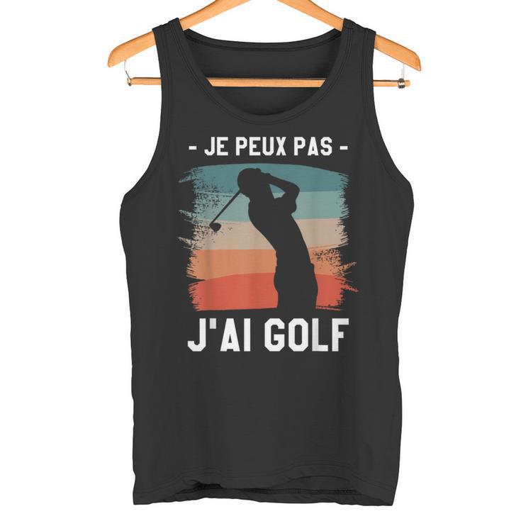 Je Peux Pas J'ai Golf Golfeur Débardeur e