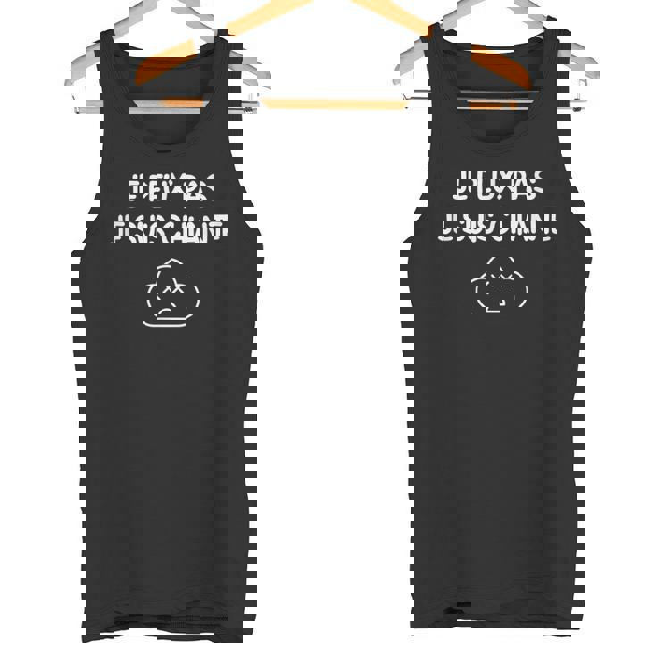 Je Peux Pas Jeuis Chiante Débardeur e