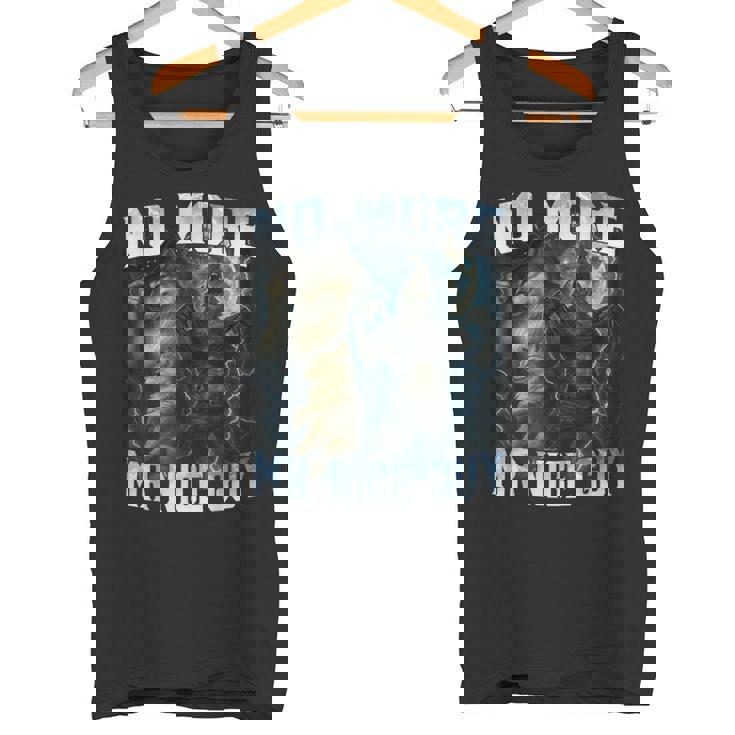 No More Mr Nice Guy Alpha Wolves Meme Alpha Male Wolf Tank Top