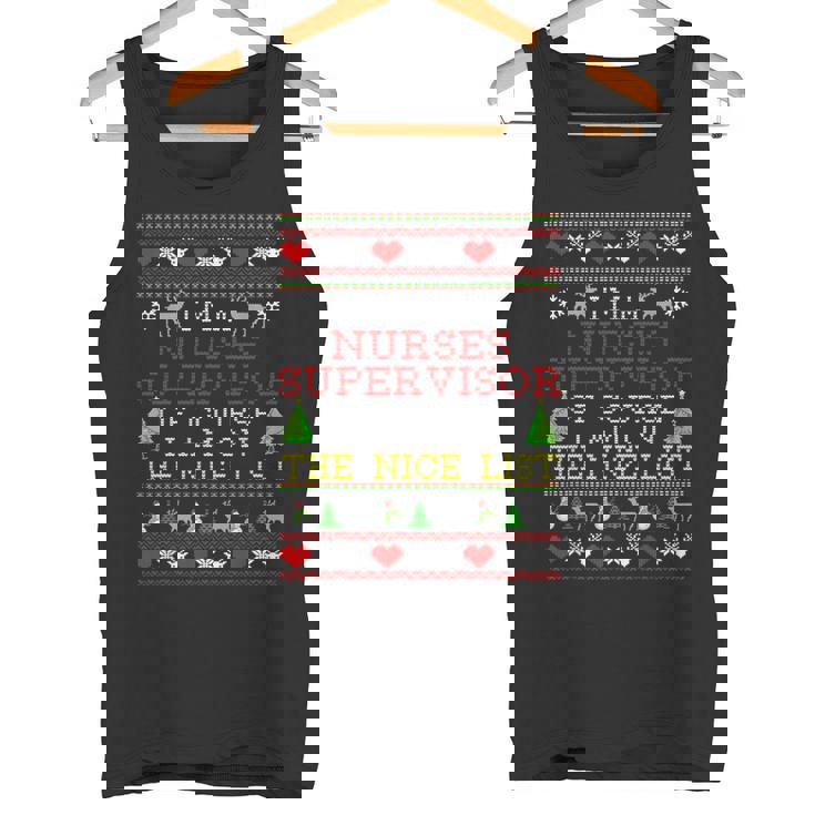 Nurses Supervisor I'm On The Nice List Ugly Christmas Tank Top