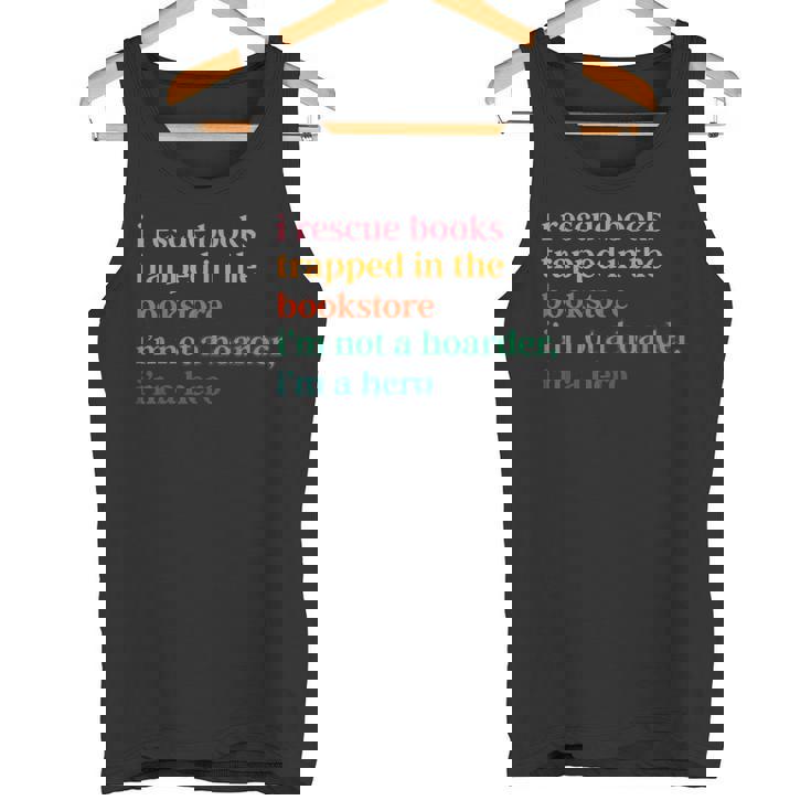 Reading Books I Rescue Books Trapped In The Bookstore I'm No Tank Top