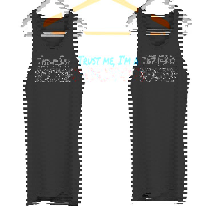 Trust Me I'm A Doctor 私を信じて、私は医者だ医師 卒業 博士号 タンクトップ