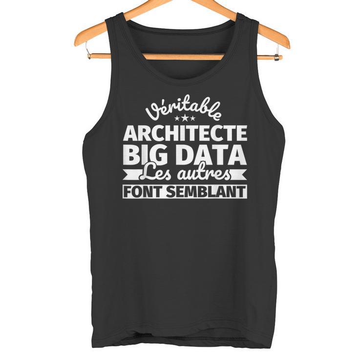 Véritable Architecte Big Data Les Autres Fontemblant Débardeur e