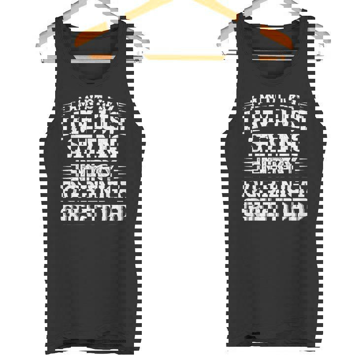 おかしな父の日「I Am Not Lazy I Am Justaving Energy」 タンクトップ