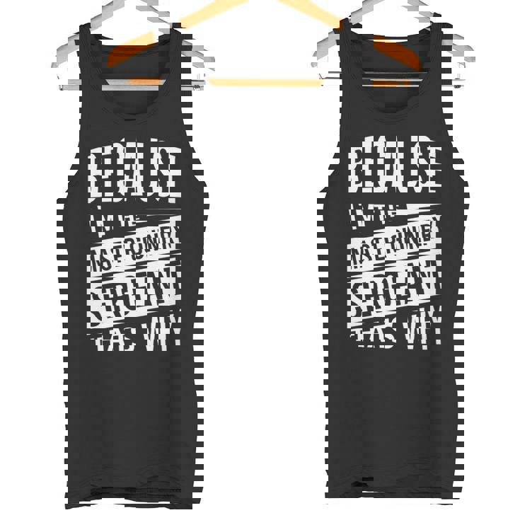 なぜなら私はマスター・ガナリー・サージェント・マジスグだからだ Nco 長袖tシャツ タンクトップ