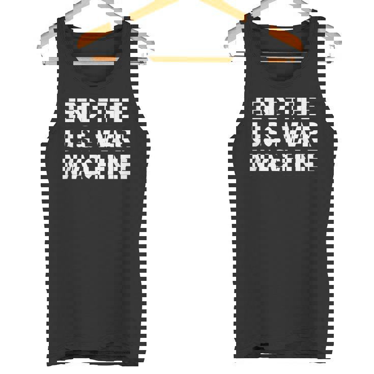アメリカ戦争機械反戦平和抗議を終わらせよう。 タンクトップ