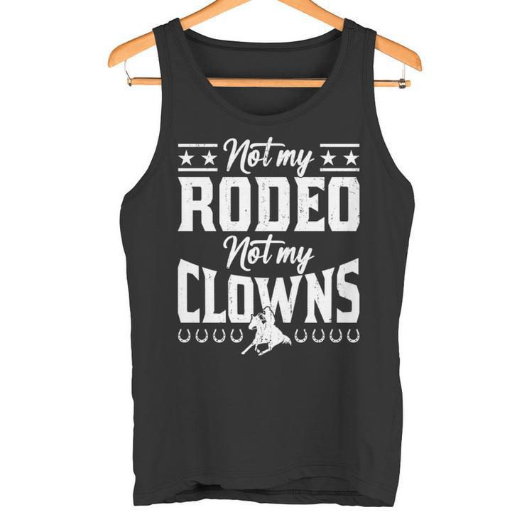 サーカスティック・ノット・マイ・ロデオノット・マイ・クラウンズ・ホース 長袖tシャツ タンクトップ
