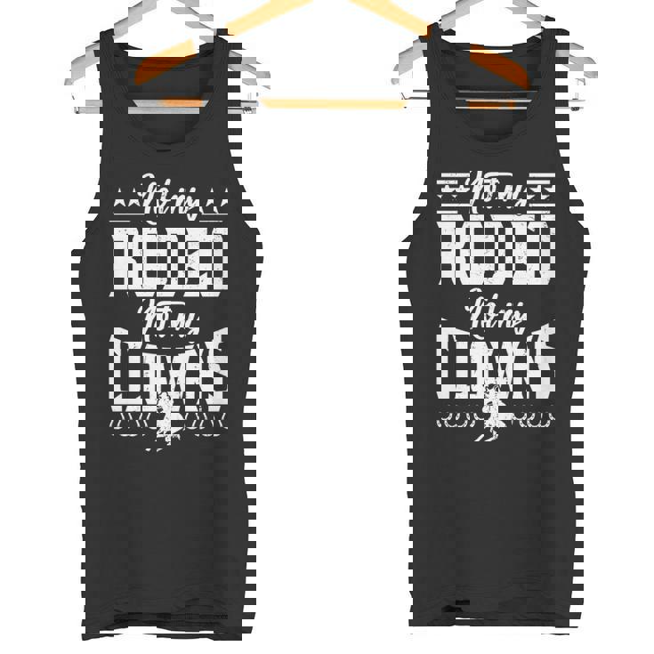 サーカスティック・ノット・マイ・ロデオノット・マイ・クラウンズ・ホース 長袖tシャツ タンクトップ