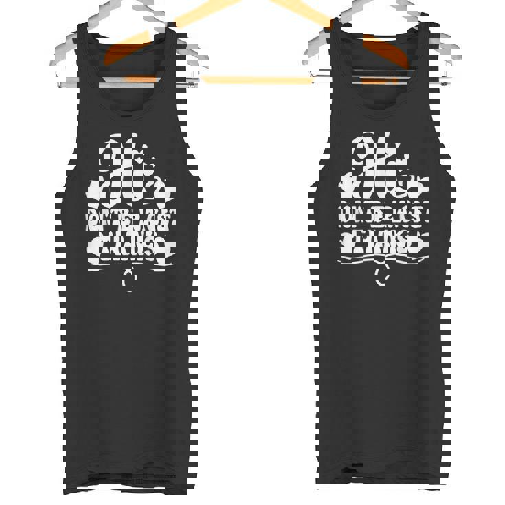 人種差別 Hi Don't Be Racist Thanks タンクトップ