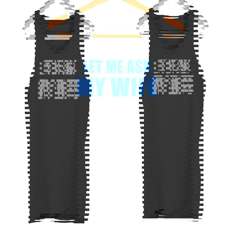 妻に聞いてみよう—彼女は面白い結婚ジョークを言わなかった タンクトップ