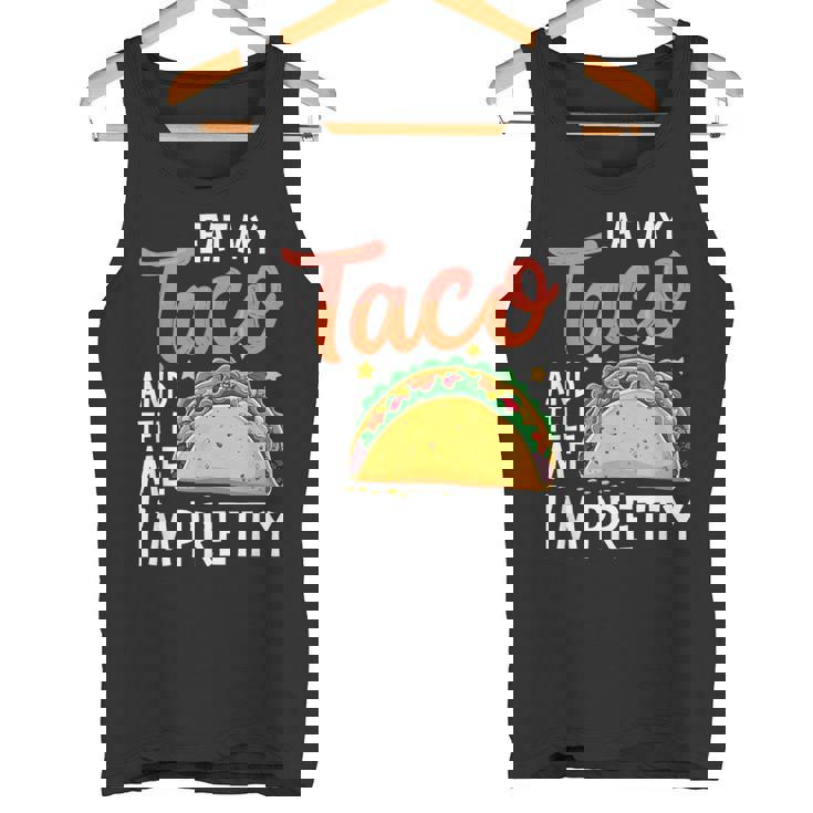 私のタコスを食べて、私はかなり食通好きだと教えて タンクトップ