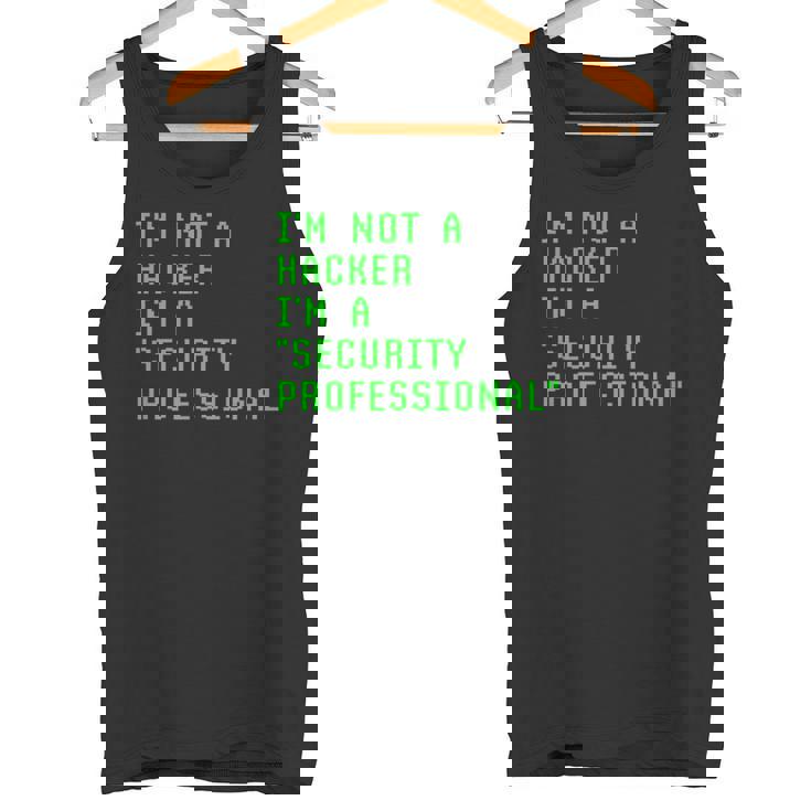 私はハッカーではありません私はサイバーセキュリティの専門家のコンピューターです Cyberecurity タンクトップ
