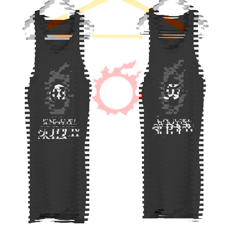 私は愚かさを癒すことができない-学者面白いミーム タンクトップ