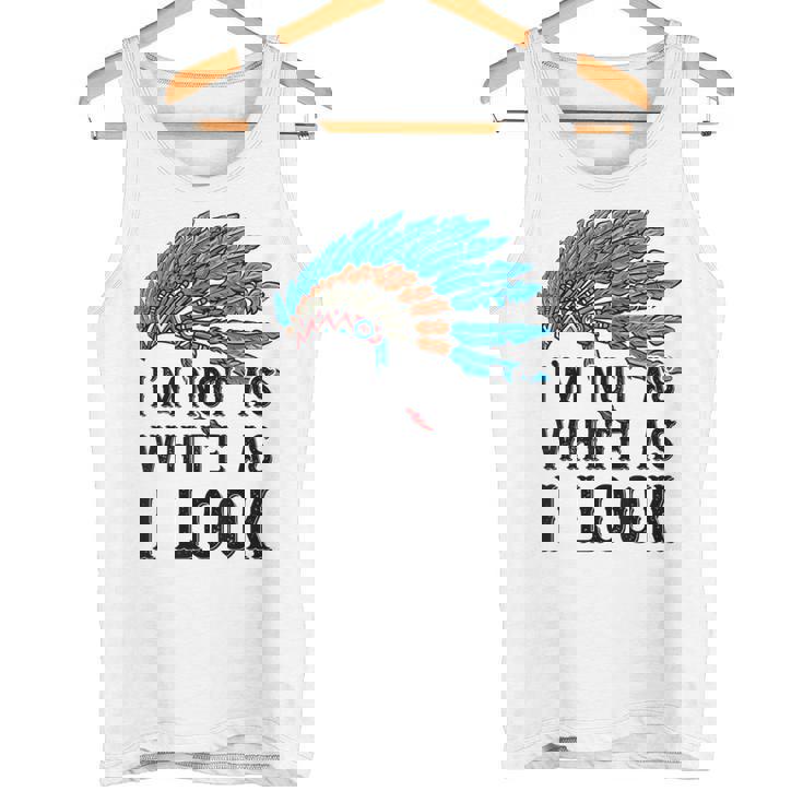 ネイティブ・アメリカン・インディアン I'm Not As 先住民族 タンクトップ