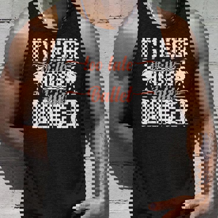 Ballerina Lifestyle Its Never Too Late To Be バレエダンサー タンクトップ 彼への贈り物