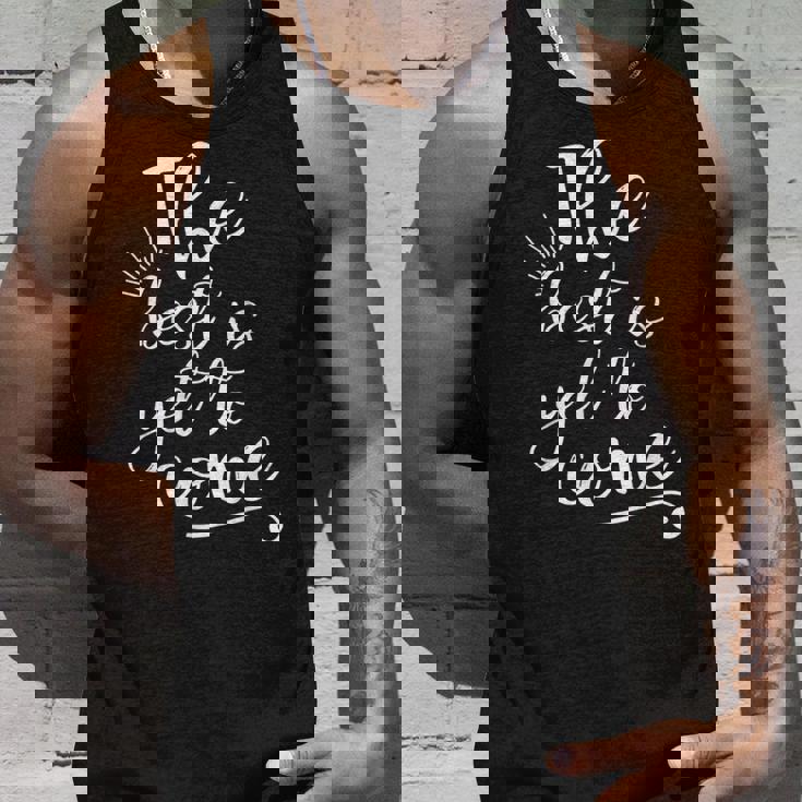 The Best Is Yet To Come インスピレーション タンクトップ 彼への贈り物