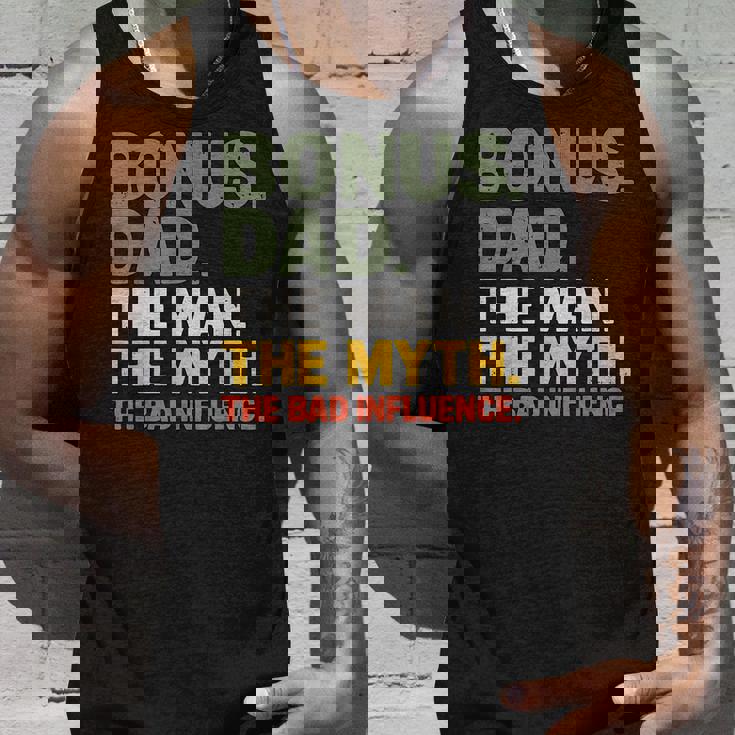 Bonus Dad The Man The Myth The Bad Influnce Step Dad Tank Top Gifts for Him