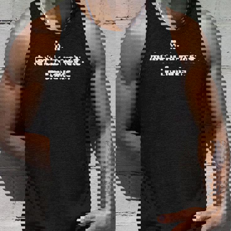 Hi Don't Be Racist Thanks Anti Racism Protest Idea タンクトップ 彼への贈り物