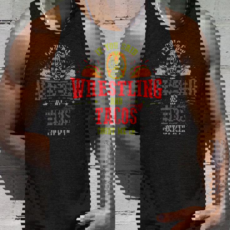 If Youaid Wrestling And Tacos Count Me In Wrestler タンクトップ 彼への贈り物