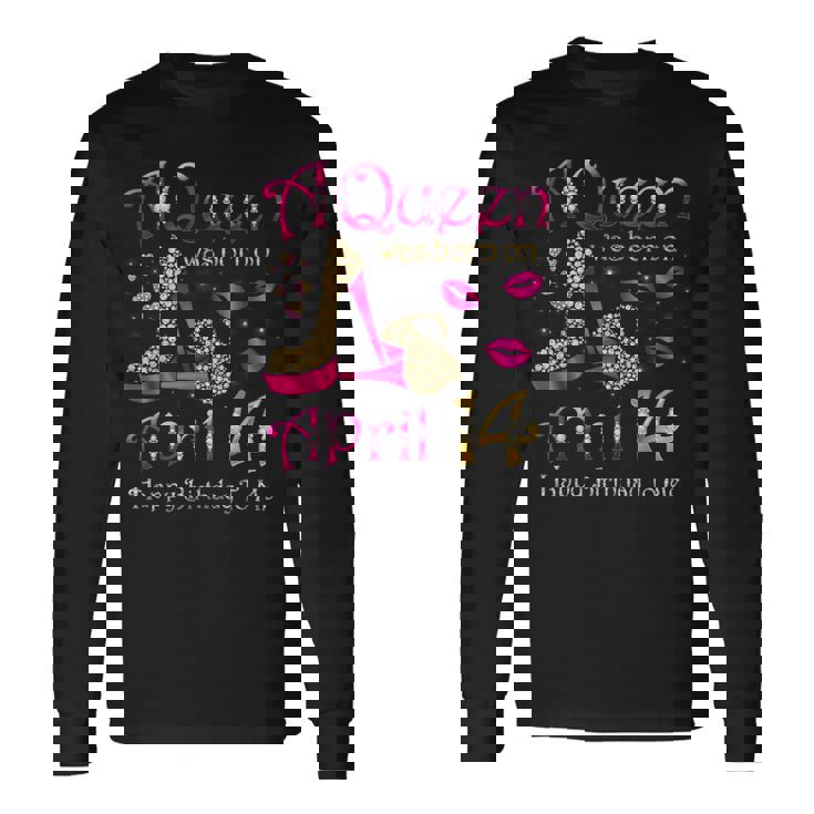 4月14日に女王が生まれた私にお誕生日おめでとう 長袖Tシャツ ギフトのアイデア