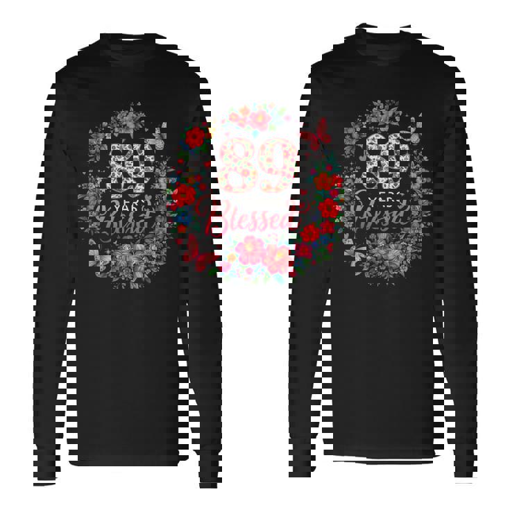 89歳の祝福された89歳のフローラル89歳の誕生日プレゼント 長袖Tシャツ