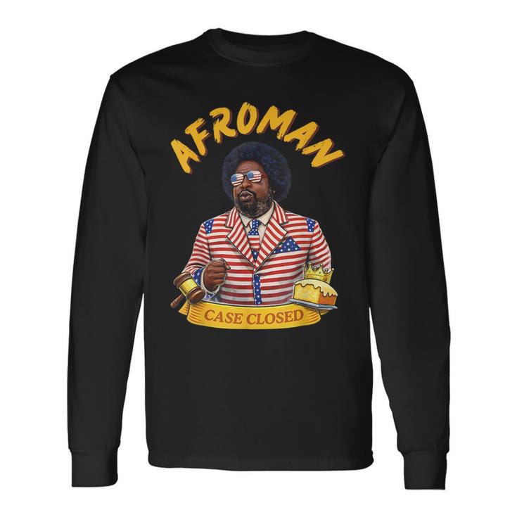 Afroman Case Closed Long Sleeve T-Shirt