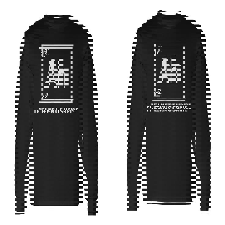 Ah The Element Ofurprise Chemistrycience Humor 長袖Tシャツ