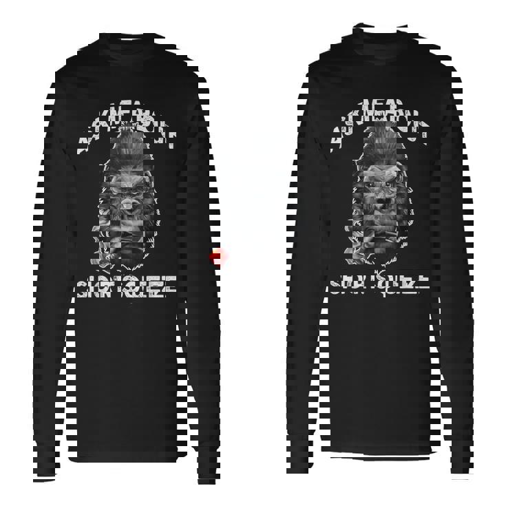 Ask Me Abouthortqueezetonk Ape 長袖Tシャツ