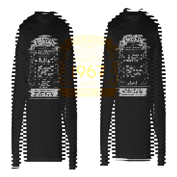 Birthday Legends Were Born Ins March 1967 長袖Tシャツ