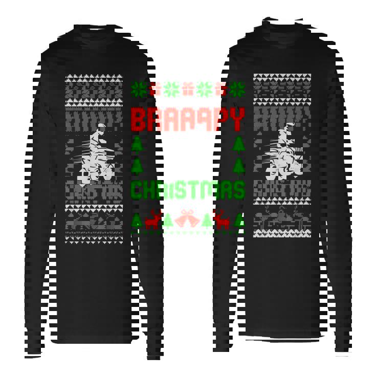 Braaapy Christmas Dirt Bike Ugly Sweater Christmas Motocross Long Sleeve T-Shirt