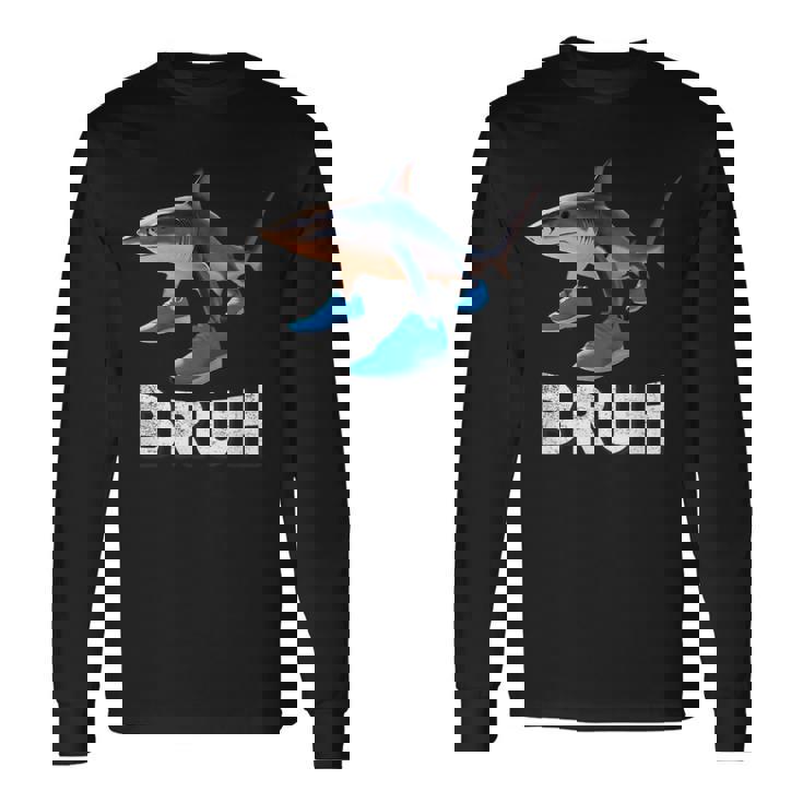 Bruh Sneaker Shark Meme Tralalero Tralala Long Sleeve T-Shirt