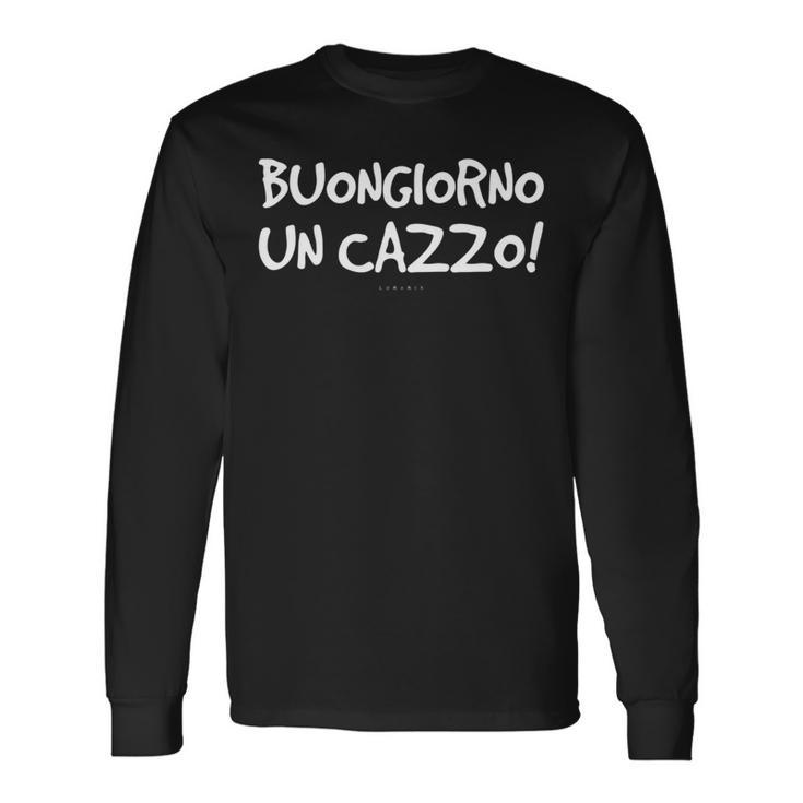 Buongiorno Un Cazzo Maglia Manica Lunga Regalo Divertente Maglia A Manica Maglietta a maniche lunghe