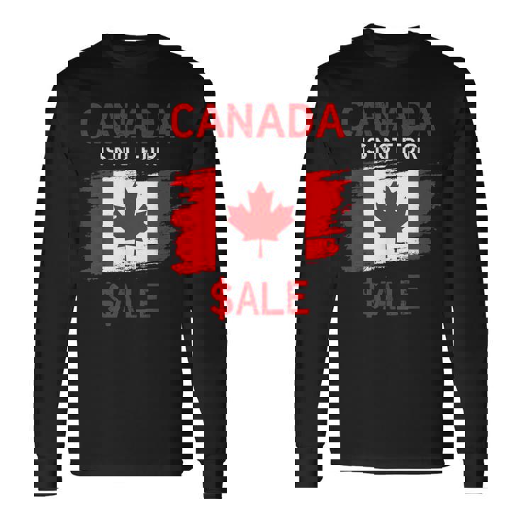 Canada Is Not Forale 長袖Tシャツ ギフトのアイデア