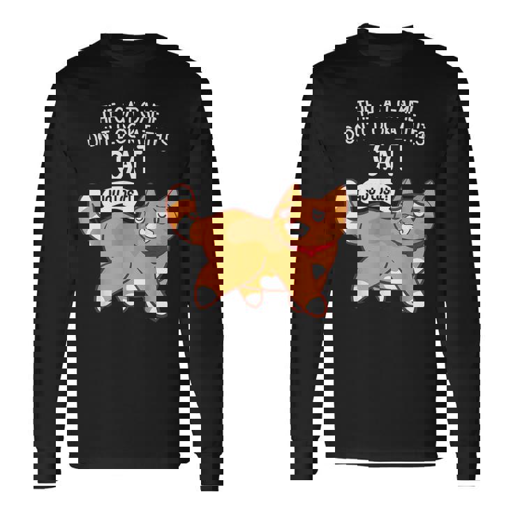 The Cat Game Don't Look At This Cat You Lost Kitten 長袖Tシャツ