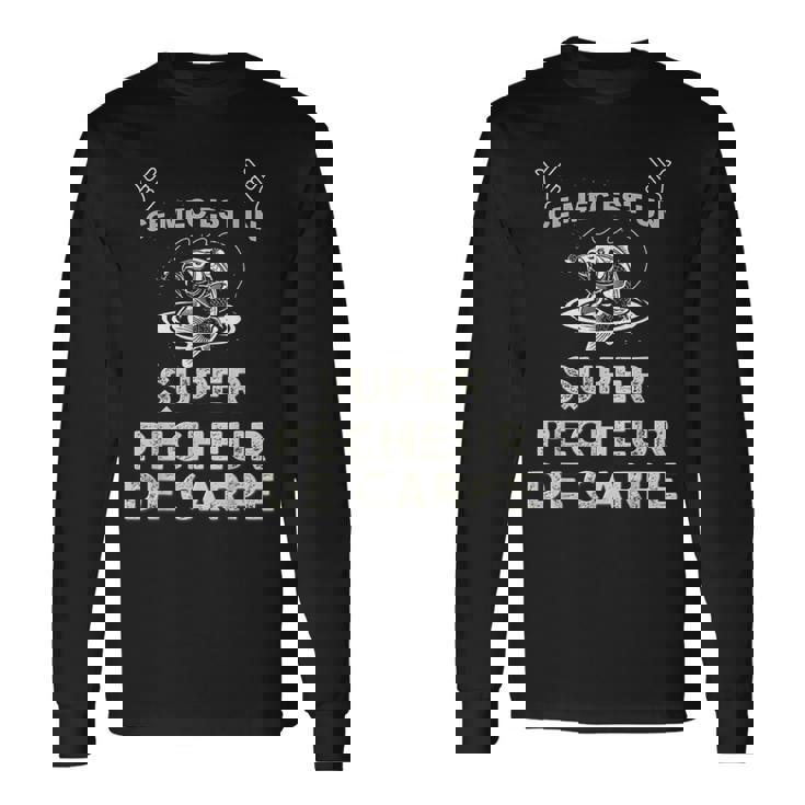 Ce Mec Est Unuper Pêcheur De Carpe Humour T-shirt à manches longues