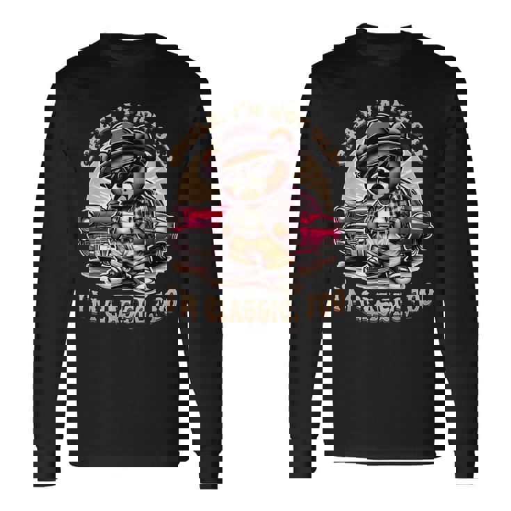 Chale Im Not Old Im Classic Fool ローライダー チカーノ 長袖Tシャツ