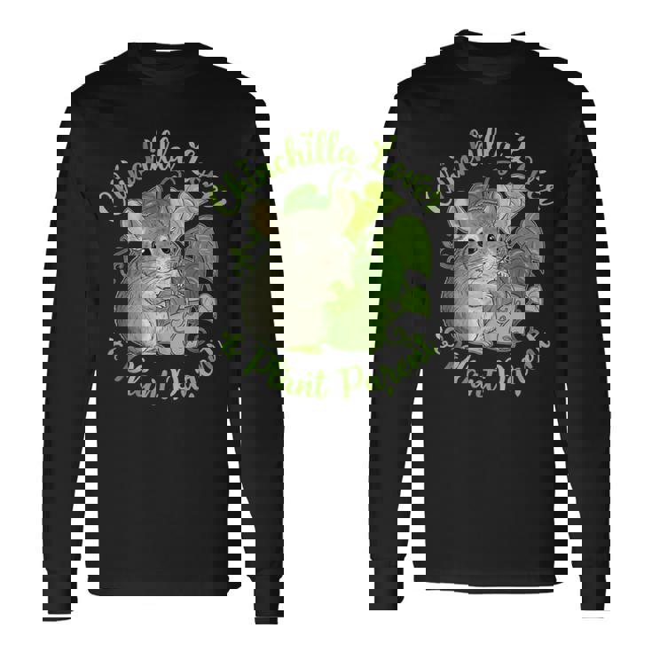 Chinchilla Lover & Plant Parent Tee Cute Mom Dad Long Sleeve T-Shirt