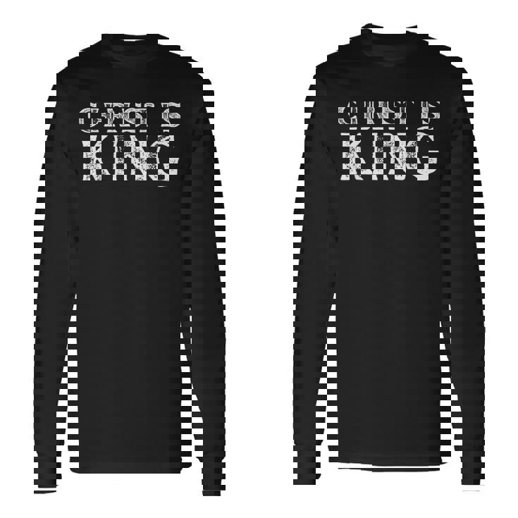 Christ Is King 忠実なキリスト教信者・崇拝者 長袖Tシャツ