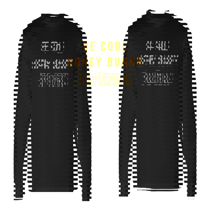 Be Cool ハニーバニー 映画 引用 Papl756 長袖Tシャツ