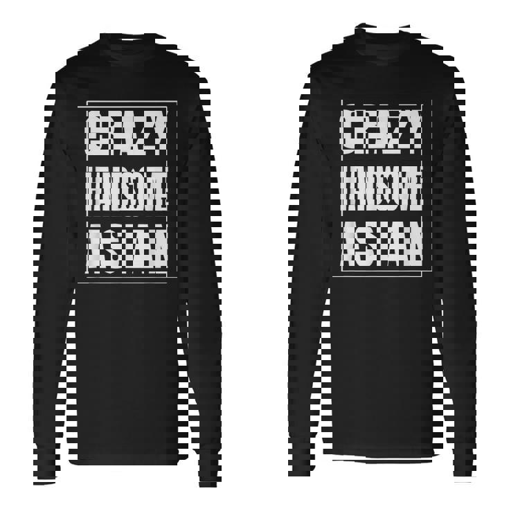 Crazy Handsome アジアンファニーtシャツ 長袖Tシャツ