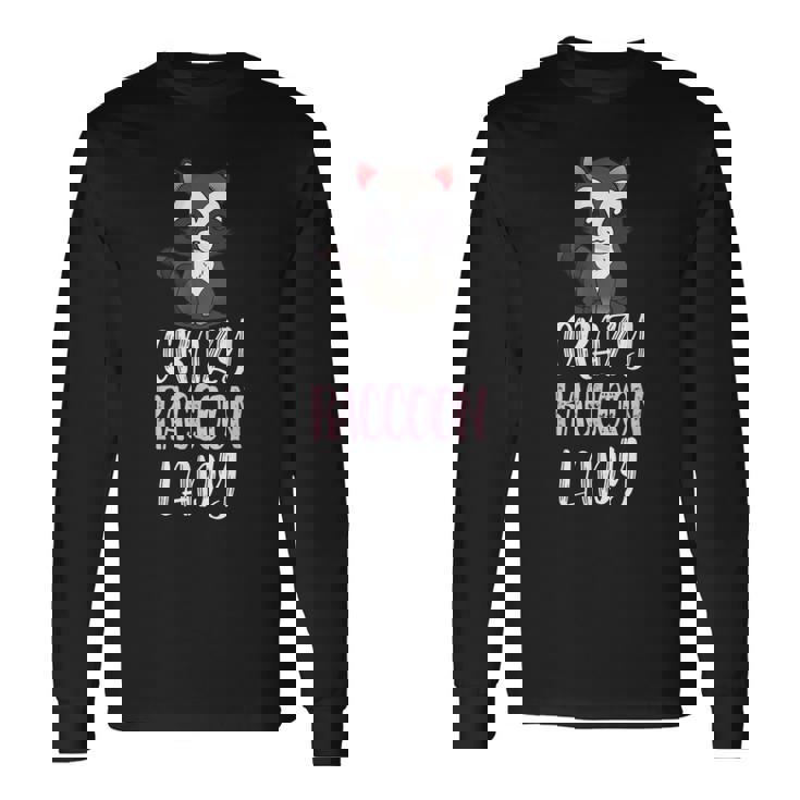 Crazy Raccoon Lady Raccoon Lovers 長袖Tシャツ