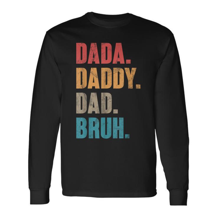 Dada Daddy Dad Bruh Retro Festa Del Papàintage Parent Maglietta a maniche lunghe