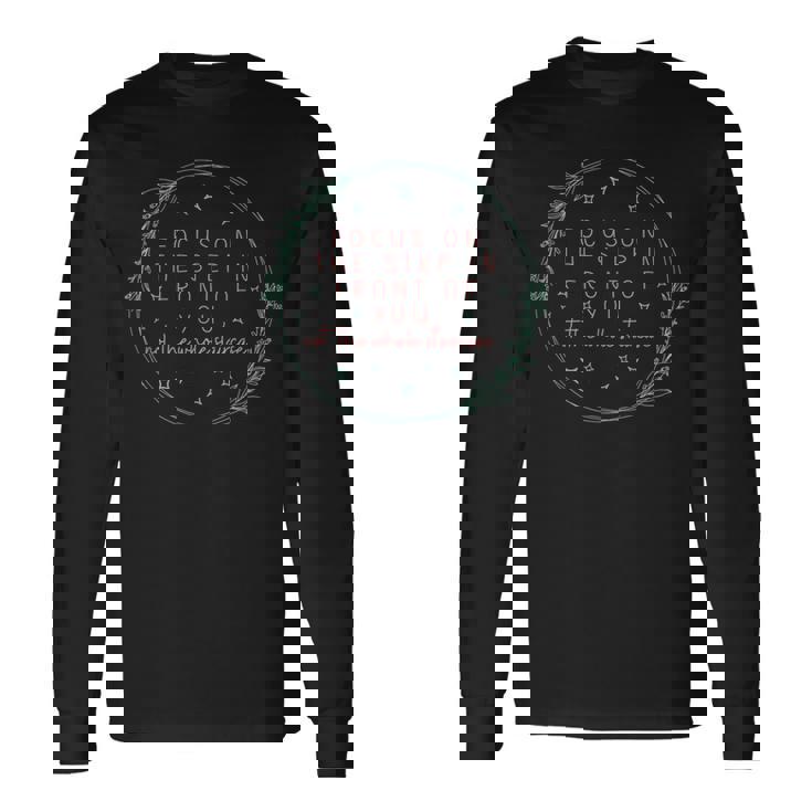 Focus On The Step Not The Whole Staircase Positive Tee Long Sleeve T-Shirt