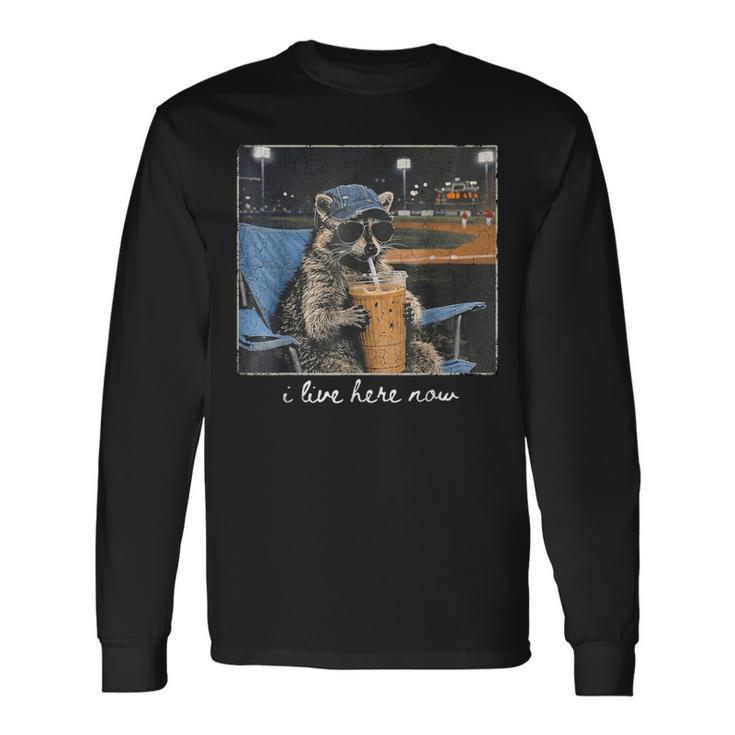 Raccoon I Live Here Now Cute Animal Baseball Lover Long Sleeve T-Shirt