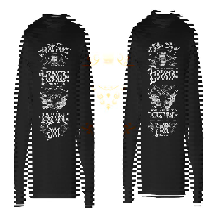 This Is My Bourbonテイスティングウイスキー愛好家へのギフト。 長袖tシャツ 長袖Tシャツ