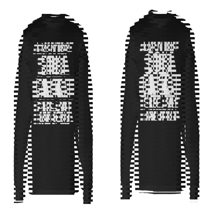 oka Gakkai For Practitioners Ofoka Gakkai 長袖Tシャツ